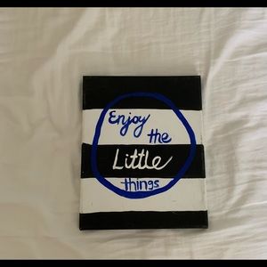 Enjoy the little things canvas